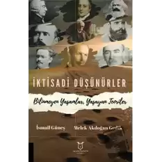 İktisadi Düşünürler Bilinmeyen Yaşamlar, Yaşayan Teoriler