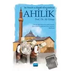 İktisadi ve İdari Yönleriyle Ahilik