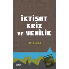 İktisat Kriz ve Yenilik