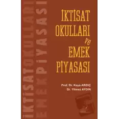 İktisat Okulları ve Emek Piyasası