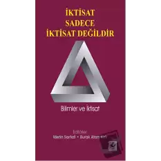 İktisat Sadece İktisat Değildir