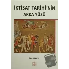 İktisat Tarihinin Arka Yüzü