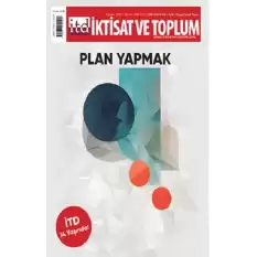 İktisat ve Toplum Dergisi 157. Sayı Plan Yapmak