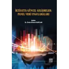 İktisatta Güncel Gelişmeler : Panel Veri Uygulamaları