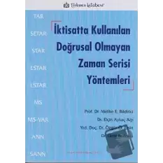 İktisatta Kullanılan Doğrusal Olmayan Zaman Serisi Yöntemleri