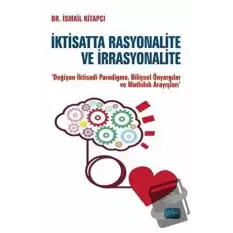 İktisatta Rasyonalite ve İrrasyonalite