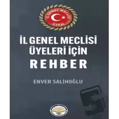 İl Genel Meclisi Üyeleri için Rehber