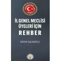 İl Genel Meclisi Üyeleri İçin Rehber