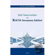 İlah Tasavvurları ve Kur’an Yorumuna Etkileri