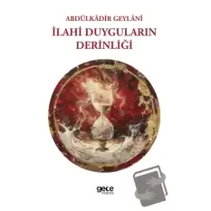 İlahi Duyguların Derinliği