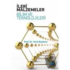 İleri Malzemeler - Bilim ve Teknolojileri