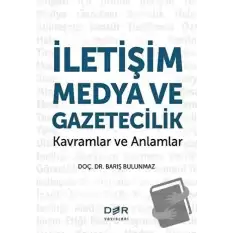 İletişim Medya ve Gazetecilik