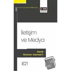 İletişim ve Medya Alanında Uluslararası Araştırmalar II