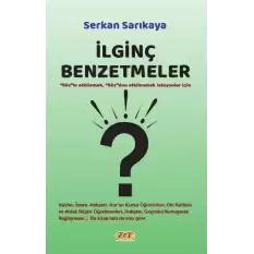 İlginç Benzetmeler