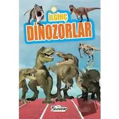 İlginç Dinozorlar