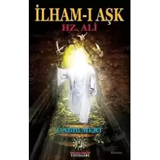 İlham-ı Aşk Hz. Ali