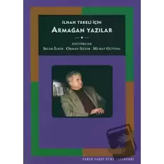 İlhan Tekeli İçin Armağan Yazılar