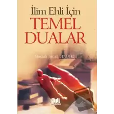 İlim Ehli İçin Temel Dualar