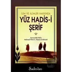 İlim ve Alimler Hakkında Yüz Hadis-i Şerif