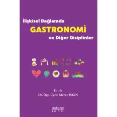 İlişkisel Bağlamda Gastronomi ve Diğer Disiplinler