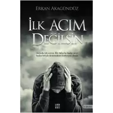 İlk Acım Değilsin