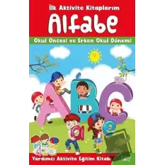 İlk Aktivite Kitaplarım - Alfabe