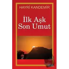 İlk Aşk Son Umut