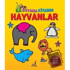 İlk Boyama Kitabım - Hayvanlar