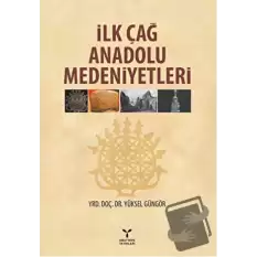 İlk Çağ Anadolu Medeniyetleri