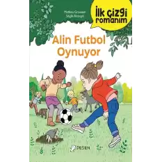 İlk Çizgi Romanım - Alin Futbol Oynuyor