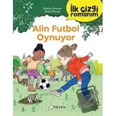 İlk Çizgi Romanım: Alin Futbol Oynuyor