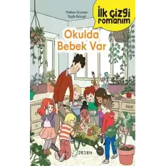 İlk Çizgi Romanım: Okulda Bebek Var