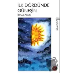 İlk Dördünde Güneşin