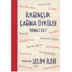 İlk Gençlik Çağına Öyküler Cilt:1