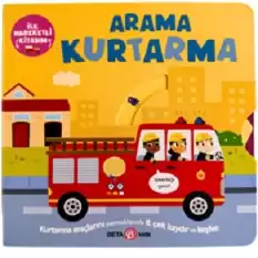 İlk Hareketli Kitabım Arama Kurtarma (Ciltli)