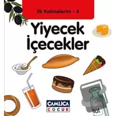 İlk Kelimelerim 4: Yiyecek İçecekler (Ciltli)