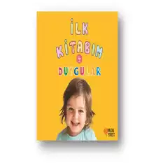 İlk Kitabım 4 - Duygular