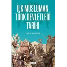 İlk Müslüman Türk Devletleri Tarihi