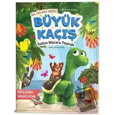 İlk Okuma Serisi - Büyük Kaçış Tostos Macera Peşinde