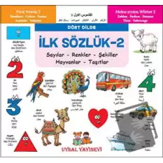 İlk Sözlük 2 - Sayılar - Renkler - Şekiller - Hayvanlar - Taşıtlar