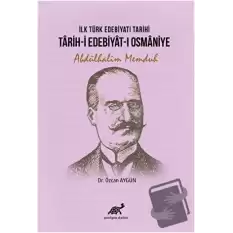 İlk Türk Edebiyatı Tarihi - Tarih-i Edebiyat-ı Osmaniye