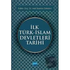 İlk Türk - İslam Devletleri Tarihi