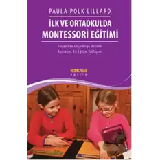 İlk ve Ortaokulda Montessori Eğitimi