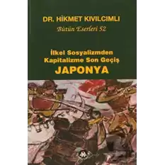 İlkel Sosyalizmden Kapitalizme Son Geçiş Japonya