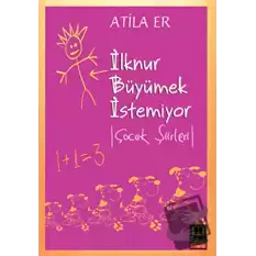 İlknur Büyümek İstemiyor