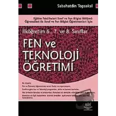 İlköğretim 6. 7. ve 8. Sınıflar İçin Fen ve Teknoloji Öğretimi