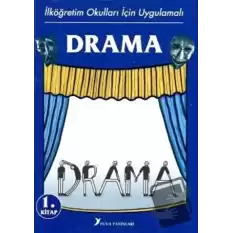 İlköğretim Okulları İçin Uygulamalı Drama 1.Kitap