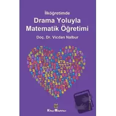 İlköğretimde Drama Oyunlarıyla Matematik Öğretimi