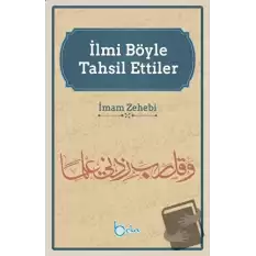 İlmi Böyle Tahsil Ettiler