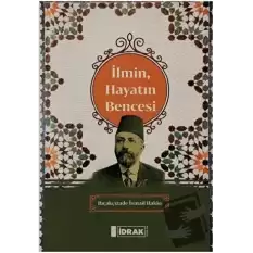 İlmin, Hayatın Bencesi